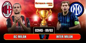 Soi Kèo AC Milan Vs Inter Milan 2h45 9/3 - Serie A